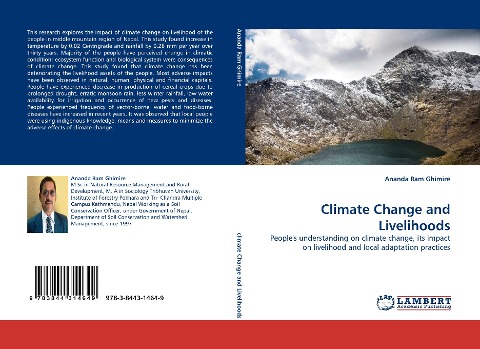 Climate Change and Livelihoods: Peoples understanding on climate change, its impact on livelihood and local adaptation practices
