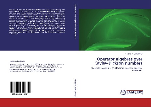 Operator algebras over Cayley-Dickson numbers: Operator algebras, C*-algebras, spectra, spectral measures