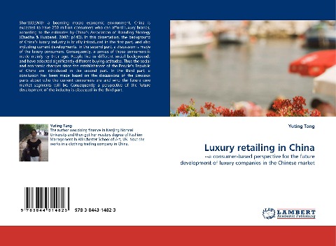 Luxury retailing in China: --a consumer-based perspective for the future development of luxury companies in the Chinese market