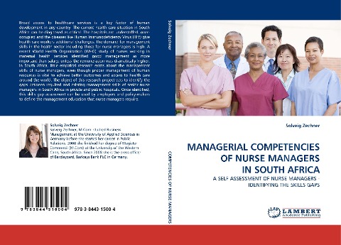 MANAGERIAL COMPETENCIES OF NURSE MANAGERS IN SOUTH AFRICA: A SELF ASSESSMENT OF NURSE MANAGERS - IDENTIFYING THE SKILLS GAPS