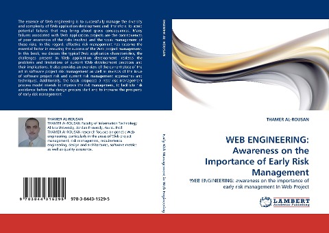 WEB ENGINEERING: Awareness on the Importance of Early Risk Management: WEB ENGINEERING: awareness on the importance of early risk management In Web Project