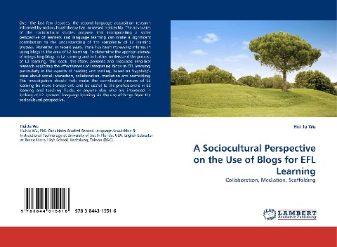 A Sociocultural Perspective on the Use of Blogs for EFL Learning: Collaboration, Mediation, Scaffolding