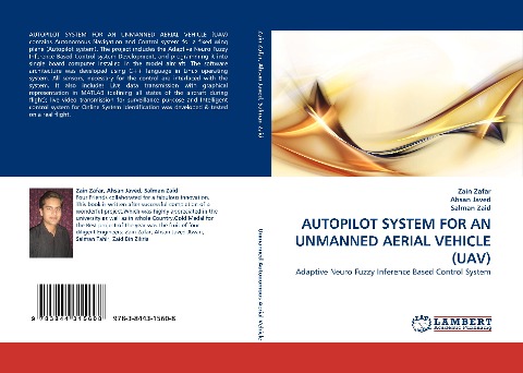 AUTOPILOT SYSTEM FOR AN UNMANNED AERIAL VEHICLE (UAV): Adaptive Neuro Fuzzy Inference Based Control System