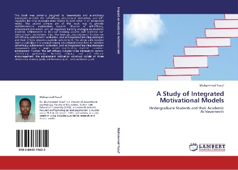 A STUDY OF INTEGRATED MOTIVATIONAL MODELS: UNDERGRADUATE STUDENTS AND THEIR ACADEMIC ACHIEVEMENTS