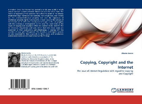 Copying, Copyright and the Internet: The issue of internet Regulation with regard to Copying and Copyright