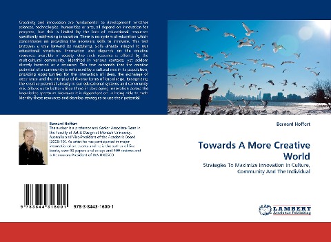 Towards A More Creative World: Strategies To Maximize Innovation In Culture, Community And The Individual