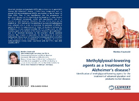 Methylglyoxal-lowering agents as a treatment for Alzheimers disease?: Identification of methylglyoxal-lowering agents for the treatment of advanced glycation end products-related diseases