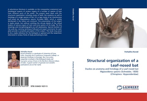 Structural organization of a Leaf-nosed bat: Studies on anatomy and histology of a Leaf-nosed bat Hipposideros speoris (Schneider, 1800) (Chiroptera: Hipposideridae)