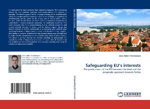 Safeguarding EUs interests: The predicament of the EU between the ideal and the pragmatic approach towards Serbia