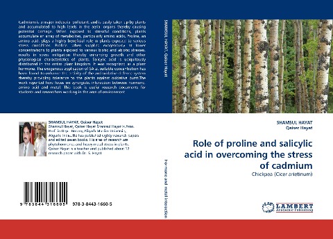 Role of proline and salicylic acid in overcoming the stress of cadmium: Chickpea (Cicer arietinum)