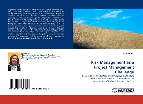Risk Management as a Project Management Challenge: Evaluation of risk factors and strategies in schedule delays and cost overruns: A study from the perspective of industrial projects in Peru