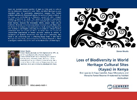 Loss of Biodiversity in World Heritage Cultural Sites (Kayas) in Kenya: Bird species in Kaya Gandini, Kaya Mtswakara and Mwache Forest Reserve threatened by habitat destruction