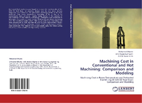 Machining Cost in Conventional and Hot Machining: Comparison and Modeling: Machining Cost in Room Temperature and Preheated  End-Milling Of AISI D2 Tool Steel:  Comparison and Modeling
