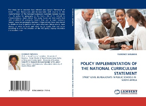 POLICY IMPLEMENTATION OF THE NATIONAL CURRICULUM STATEMENT: STREET-LEVEL BUREAUCRATS IN PUBLIC SCHOOLS IN  SOUTH AFRICA