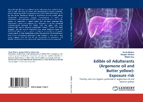 Edible oil Adulterants (Argemone oil and Butter yellow): Exposure risk: Toxicity and carcinigenic potential of argemone oil and bbutter yellow