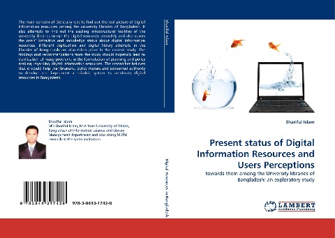 Present status of Digital Information Resources and Users Perceptions: towards them among the University libraries of Bangladesh: an exploratory study