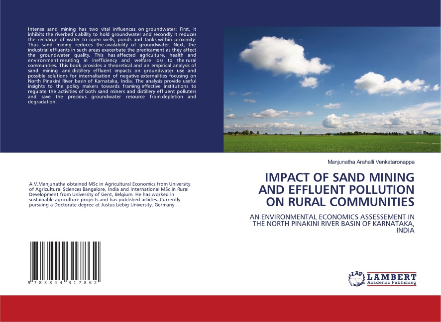 IMPACT OF SAND MINING AND EFFLUENT POLLUTION ON RURAL COMMUNITIES: AN ENVIRONMENTAL ECONOMICS ASSESSEMENT IN THE NORTH PINAKINI RIVER BASIN OF KARNATAKA, INDIA