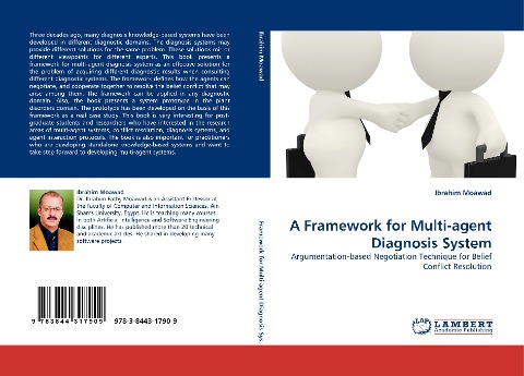A Framework for Multi-agent Diagnosis System: Argumentation-based Negotiation Technique for Belief Conflict Resolution
