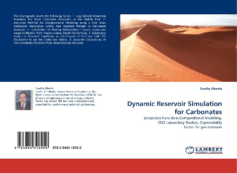Dynamic Reservoir Simulation for Carbonates: Saturation Functions,Compositional Modeling, CO2 Laboratory Studies, Copressibility factor for gas mixtures