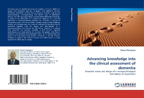 Advancing knowledge into the clinical assessment of dementia: Extensive review and design of a neuropsychological test battery for assessment