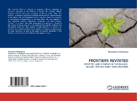 FRONTIERS REVISITED: IDENTITIES AND ECONOMY IN THE BALKANS  IN LATE 19TH AND EARLY 20TH CENTURIES