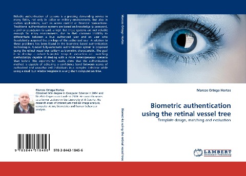 Biometric authentication using the retinal vessel tree: Template design, matching and evaluation