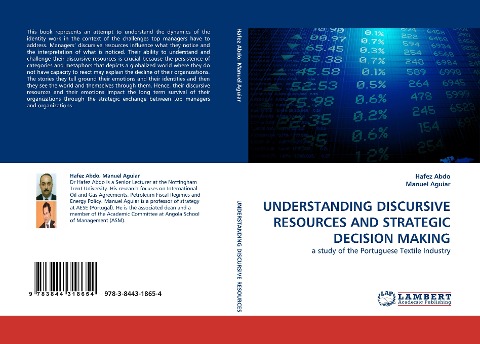 UNDERSTANDING DISCURSIVE RESOURCES AND STRATEGIC DECISION MAKING: a study of the Portuguese Textile Industry