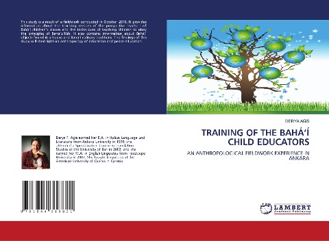 TRAINING OF THE BAHÁÍ CHILD EDUCATORS: AN ANTHROPOLOGICAL FIELDWORK EXPERIENCE IN ANKARA