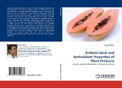 Antimicrobial and Antioxidant Properties of Plant Products: Screening and fractionation of bioactive extracts