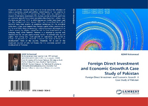 Foreign Direct Investment and Economic Growth:A Case Study of Pakistan: Foreign Direct Investment and Economic Growth: A Case Study of Pakistan
