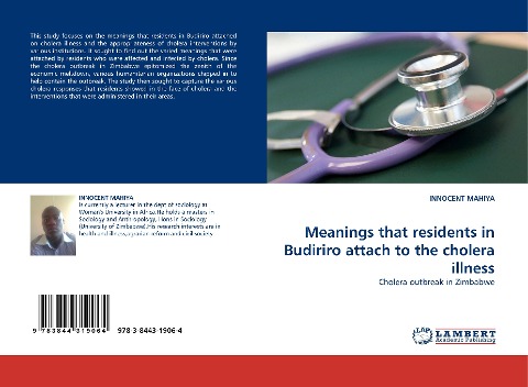 Meanings that residents in Budiriro attach to the cholera illness: Cholera outbreak in Zimbabwe