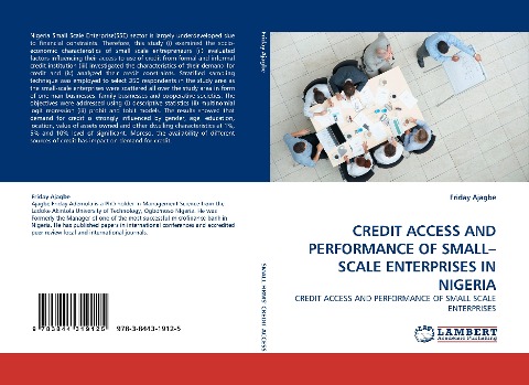 CREDIT ACCESS AND PERFORMANCE OF SMALL-SCALE ENTERPRISES IN NIGERIA: CREDIT ACCESS AND PERFORMANCE OF SMALL SCALE ENTERPRISES