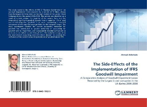 The Side-Effects of the Implementation of IFRS Goodwill Impairment: A Comparative Analysis of Goodwill Impairment Losses Reported by the Largest Listed comapnies in the UK during 2006-2008