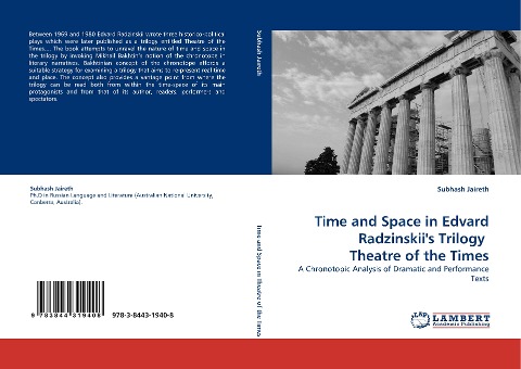 Time and Space in Edvard Radzinskiis Trilogy  Theatre of the Times: A Chronotopic Analysis of Dramatic and Performance Texts