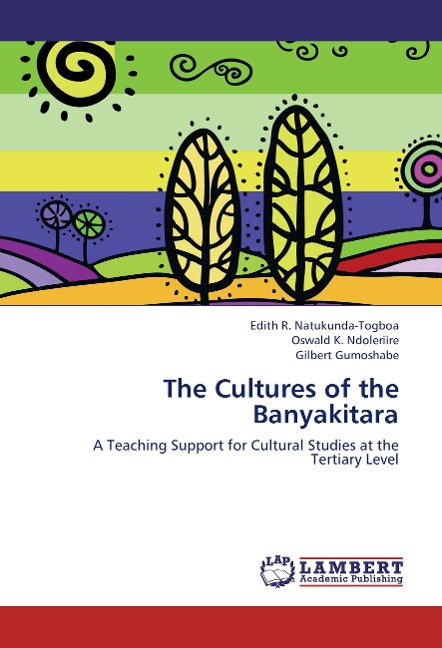 The Cultures of the Banyakitara: A Teaching Support for Cultural Studies at the Tertiary Level