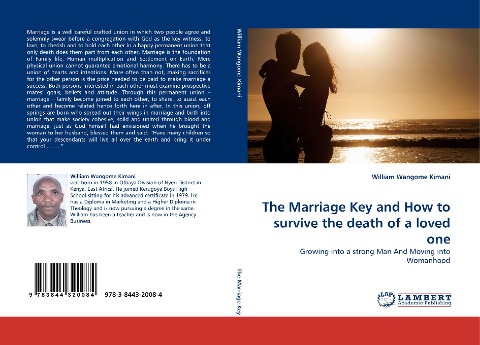The Marriage Key and How to survive the death of a loved one: Growing into a strong Man And Moving into Womanhood