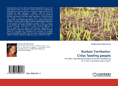 Rurban Territories: Cities feeding people: Are Urban Agricultural practices in Harare contributing to a more sustainable urban form?