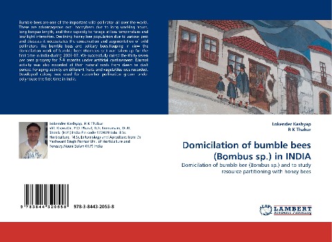 Domicilation of bumble bees (Bombus sp.) in INDIA: Domicilation of bumble bee (Bombus sp.) and to study resource partitioning with honey bees