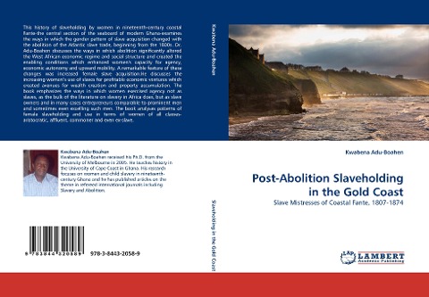 Post-Abolition Slaveholding in the Gold Coast: Slave Mistresses of Coastal Fante, 1807-1874