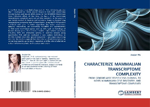 CHARACTERIZE MAMMALIAN TRANSCRIPTOME COMPLEXITY: FROM GENOME-WIDE RT-PCR CDNA CLONING, TO NOVEL MAMMALIAN GENE DISCOVERY, AND TRANSCRIPTOME COMPLEXITY