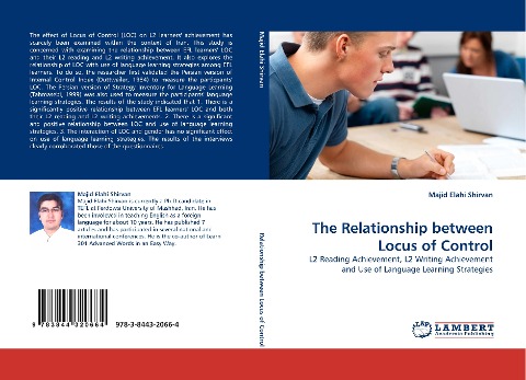 The Relationship between Locus of Control: L2 Reading Achievement, L2 Writing Achievement and Use of Language Learning Strategies