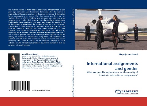 International assignments and gender: What are possible explanations for the scarcity of females in international assignments?