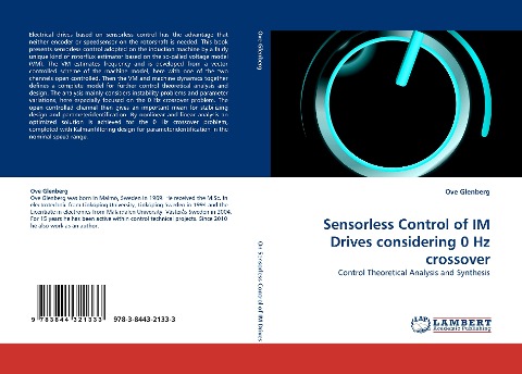Sensorless Control of IM Drives considering 0 Hz crossover: Control Theoretical Analysis and Synthesis