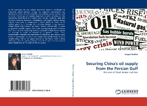 Securing Chinas oil supply from the Persian Gulf: the case of Saudi Arabia and Iran