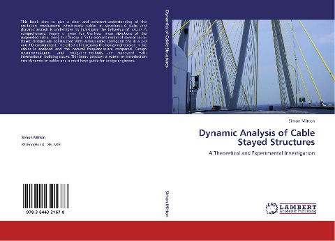 Dynamic Analysis of Cable Stayed Structures: A Theoretical and Experimental Investigation