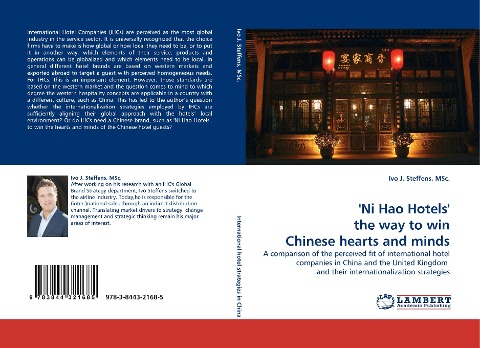 Ni Hao Hotels the way to win Chinese hearts and minds: A comparison of the perceived fit of international hotel companies in China and the United Kingdom  and their internationalization strategies