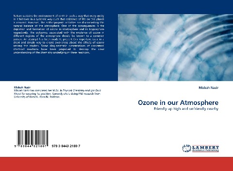 Ozone in our Atmosphere: Friendly up high and unfriendly nearby