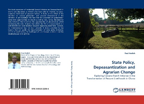 State Policy, Depeasantization and Agrarian Change: Exploring Cassava-Starch Initiative in the Transformation of Peasant Livelihoods in Ghana