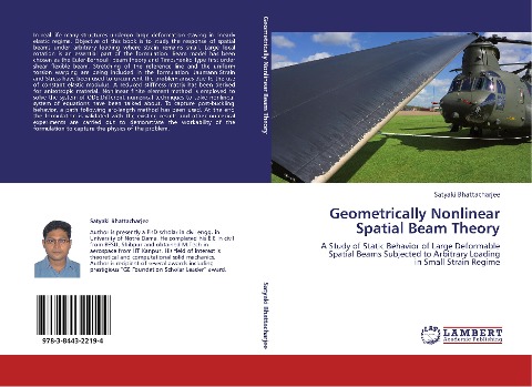 Geometrically Nonlinear Spatial Beam Theory: A Study of Static Behavior of Large Deformable Spatial Beams Subjected to Arbitrary Loading in Small Strain Regime