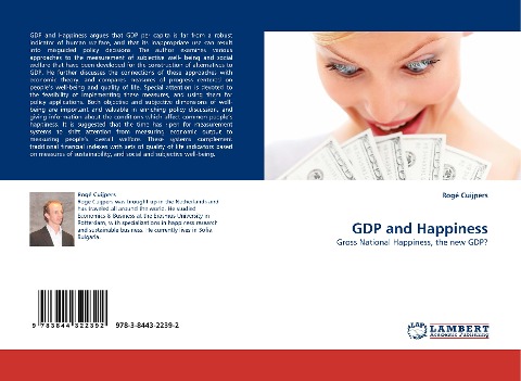 GDP and Happiness: Gross National Happiness, the new GDP?